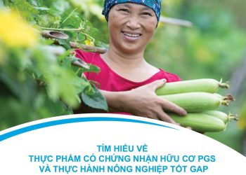 Sổ Tay Tìm Hiểu Về Thực Phẩm Có Chứng Nhận Hữu Cơ PGS Và Thực Hành Nông Nghiệp Tốt GAP
